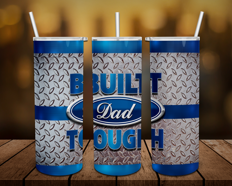 Built dad tough sublimation tumbler