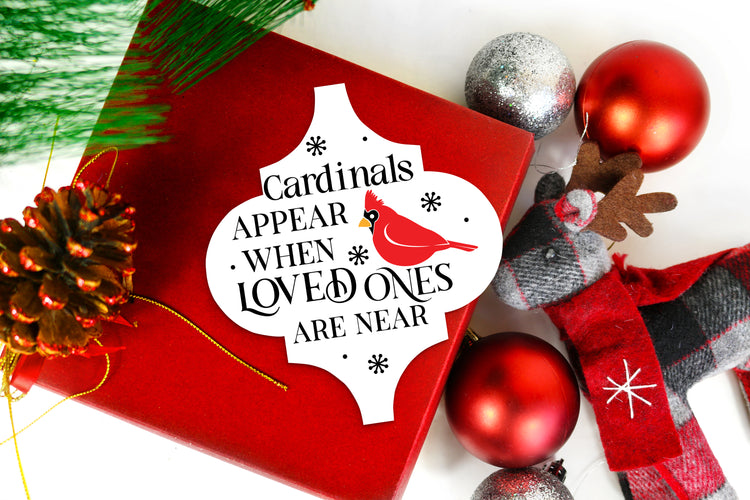 Cardinals appear when loved ones are near.
