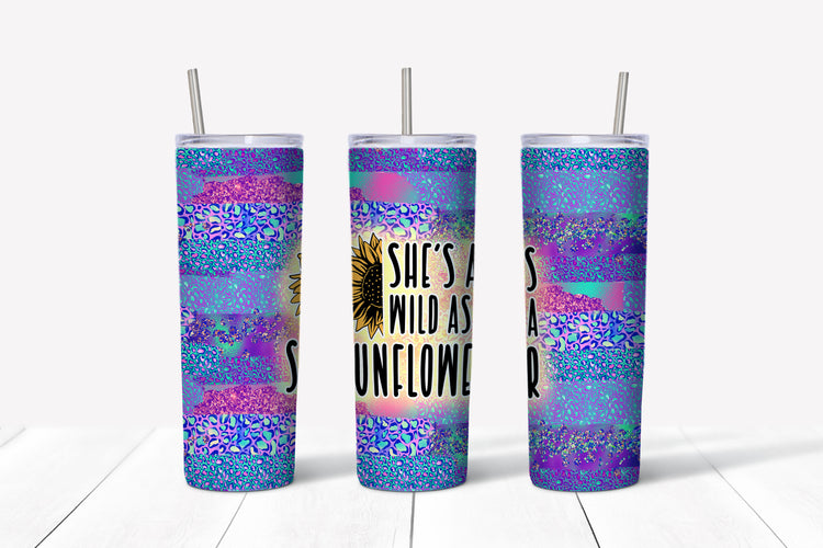 She's as wild as a sunflower sublimation tumbler