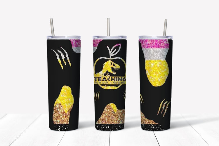 Teaching is a walk in the park sublimation tumbler
