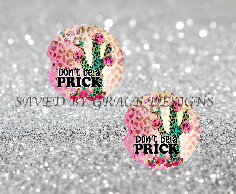 Don't be a prick car coasters