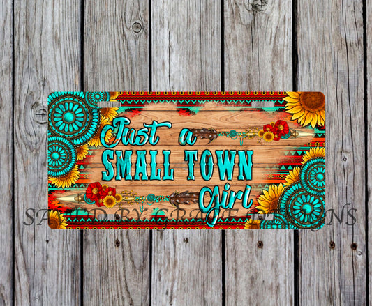 Just a small town girl license plate