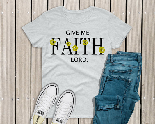Give me faith lord