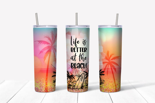 LIfe is better at the beach sublimation tumbler
