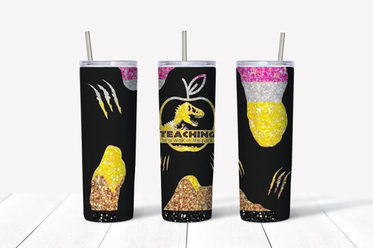 Teaching is a walk in the park sublimation tumbler
